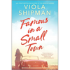Famous in a Small Town: The Perfect Summer Read - Paperback