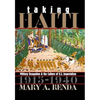 Taking Haiti: Military Occupation and the Culture of U.S. Imperialism, 1915-1940 - Paperback