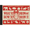 What to Draw and How to Draw It - Paperback