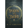 Shadow and Sword - Paperback