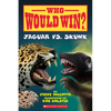 Jaguar vs. Skunk (Who Would Win?): Volume 18 - Paperback
