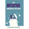The Intuitive Awareness Method - Hardcover