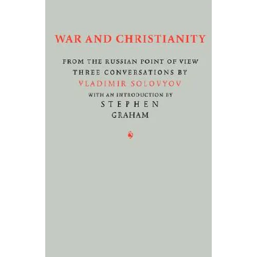 War and Christianity: Three Conversations by Vladimir Solovyov - Paperback