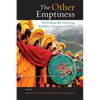 The Other Emptiness: Rethinking the Zhentong Buddhist Discourse in Tibet - Paperback