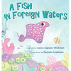 A Fish in Foreign Waters: A Book for Bilingual Children - Hardcover