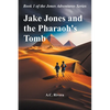Jake Jones and the Pharaoh's Tomb - Paperback