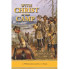 With Christ in the Camp: The Stirring Tale of the Revivals in the Confederate Army - Paperback