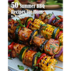 50 Summer BBQ Recipes for Home - Paperback