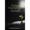 Faith's Framework: The Structure of New Testament Theology - Paperback