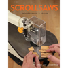 Scrollsaws: A Woodworker's Guide - Paperback