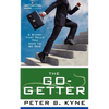 The Go-Getter: A Story That Tells You How to Be One - Paperback