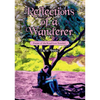 Reflections of a Wanderer: Poems from A Road Less Travelled - Paperback