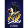 K9 Commando: Police and Army Dogs from New York to Berlin - Paperback