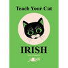 Teach Your Cat Irish - Paperback