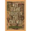 Why Texans Fought in the Civil War - Paperback