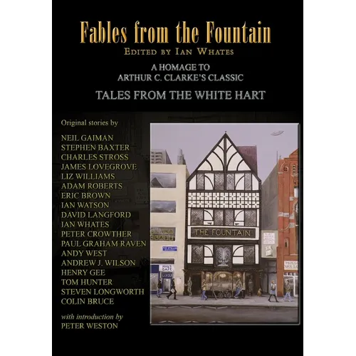 Fables from the Fountain: Homage to Arthur C. Clarke's Tales from the White Hart - Paperback