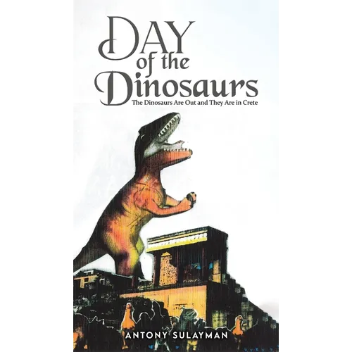 Day of the Dinosaurs - Hardcover