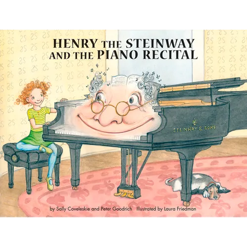 Henry the Steinway and the Piano Recital - Hardcover