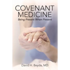 Covenant Medicine: Being Present When Present - Paperback