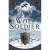 Wolf Soldier: Volume 1 - Paperback