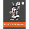 Development and Deployment of Multiplayer Online Games, Vol. I: GDD, Authoritative Servers, Communications - Hardcover