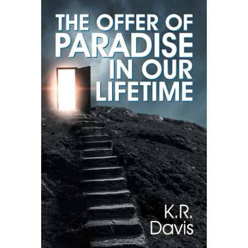 The Offer of Paradise in Our Lifetime - Paperback