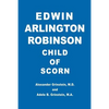 Edwin Arlington Robinson Child of Scorn - Paperback