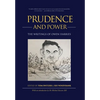 Prudence and Power: The Writings of Owen Harries - Hardcover