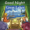 Good Night Great Lakes - Board Book