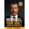 Did You Sell Your Soul?: It's never too late to change your story - Hardcover