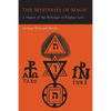 The Mysteries of Magic: A Digest of the Writings of Eliphas Levi - Paperback