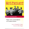 Red Dust and Broadsides: A Joint Autobiography: Agnes "Sis" Cunningham and Gordon Friesen - Paperback