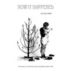How It Happened (hardback) - Hardcover