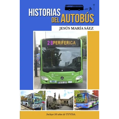 Historias del autobús: Anécdotas de un conductor - Paperback