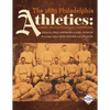 The 1883 Philadelphia Athletics: American Association Champions - Paperback