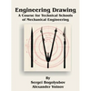 Engineering Drawing: A Course for Technical Schools of Mechanical Engineering - Paperback