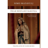 Friar Bernard Bakonja: His Schooling and Tonsure - Hardcover
