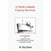 A North Atlantic Convoy Survivor - Hardcover