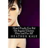 How I Finally Got Rid Of Angular Cheilitis Once and For All!: Cracked Mouth Corners No More - Paperback