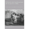 El frustrado fusilamiento de Francisco Villa.: Reclusión y fuga en la Prisión Militar de Santiago, 1912-1913. - Paperback