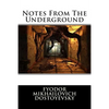 Notes From The Underground - Paperback