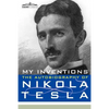 My Inventions: The Autobiography of Nikola Tesla - Paperback