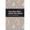 The Man Who Knew Too Much - Hardcover