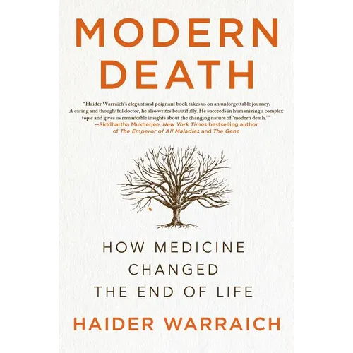 Modern Death: How Medicine Changed the End of Life - Paperback