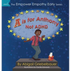 A is for Anthony Not ADHD - Hardcover
