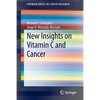 New Insights on Vitamin C and Cancer - Paperback