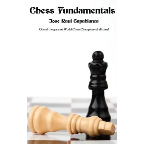 Chess Fundamentals - Hardcover