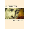 El Criticon (Spanish Edition) - Paperback