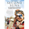 Second Suns: Two Trailblazing Doctors and Their Quest to Cure Blindness, One Pair of Eyes at a Time - Paperback
