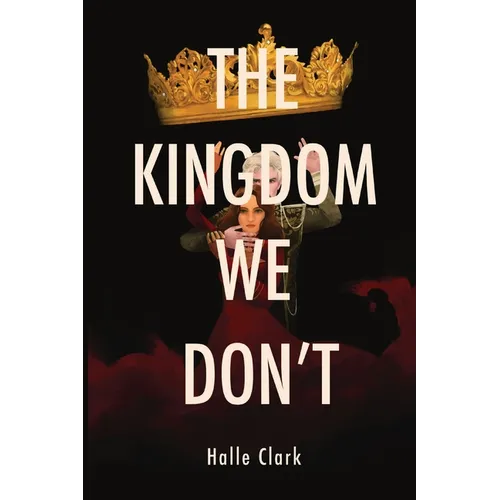 The Kingdom We Don't - Paperback